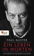 Paul Auster: Ein Leben in Worten 