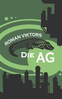 Roman Viktors: Die AG 