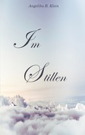 Angelika B. Klein: Im Stillen ★★★★