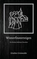 Gristher Grimwalde: Winterfinsterreigen 