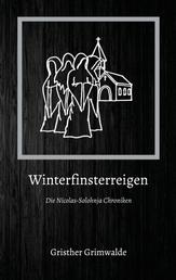 Winterfinsterreigen - Die Nicolas-Solohnja Chroniken