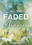 Mira Manger: All The Faded Memories ★★★