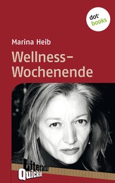 Wellness-Wochenende - Literatur-Quickie - Band 47