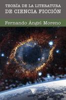 Fernando Ángel Moreno: Teoría de la literatura de ciencia ficción 