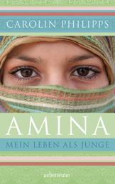 Amina - Mein Leben als Junge