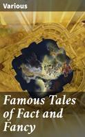 Various: Famous Tales of Fact and Fancy 