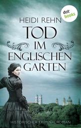 Tod im Englischen Garten - Historischer Kriminalroman