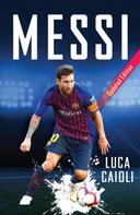Luca Caioli: Messi 