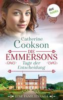 Catherine Cookson: Die Emmersons – Tage der Entscheidung ★★★★