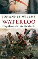 Johannes Willms: Waterloo ★★★★