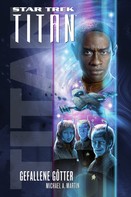 Michael A. Martin: Star Trek - Titan 7: Gefallene Götter ★★★★