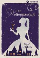 Mio O'Ness: Die Weltenpassage ★★★★