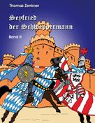 Thomas Zenkner: Seyfried Schweppermann Band II 