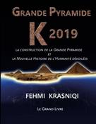 Fehmi Krasniqi: Grande Pyramide K 2019 