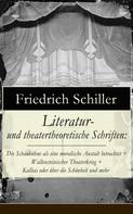 Friedrich Schiller: Literatur- und theatertheoretische Schriften 