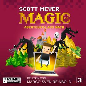 Abenteuer lass nach - Magic 2.0, Band 3 (ungekürzt)