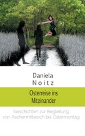 Daniela Noitz: Osterreise ins Miteinander 
