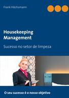 Frank Höchsmann: Housekeeping Management 