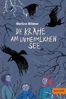Martina Wildner: Die unheimliche Krähe am See ★★★
