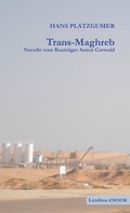 Hans Platzgumer: Trans-Maghreb 