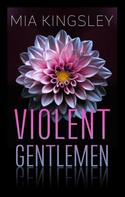 Mia Kingsley: Violent Gentlemen ★★★★