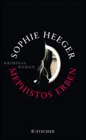 Sophie Heeger: Mephistos Erben ★★★★