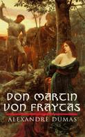 Alexandre Dumas: Don Martin von Fraytas 