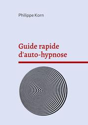Guide rapide d'auto-hypnose