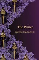 Niccolo Machiavelli: The Prince (Hero Classics) 