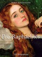 Robert de la Sizeranne: Pre-Raphaelites 120 illustrations 