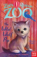 Amelia Cobb: Zoe's Rescue Zoo: The Wild Wolf Pup 