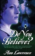 Ann Lawrence: Do You Believe? 