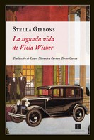 Stella Gibbons: La segunda vida de Viola Wither 