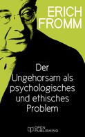 Rainer Funk: Der Ungehorsam als ein psychologisches und ethisches Problem 