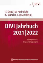 DIVI Jahrbuch 2021/2022 - Schwerpunkt „Krisenmanagement“