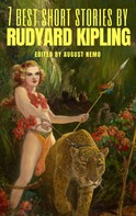 Rudyard Kipling: 7 best short stories by Rudyard Kipling 
