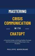 Philippe Borremans: Mastering Crisis Communication with ChatGPT 