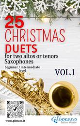 25 Christmas Duets for altos or tenors saxes - VOL.1 - easy for beginner/intermediate