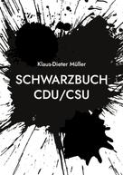 Klaus-Dieter Müller: Schwarzbuch CDU/CSU 