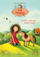 Andrea Schütze: Molli Minipony - Großes Glück auf kleinen Hufen (Bd. 1) ★★★★★