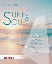 Surf & Soul - Mit Gott die Wellen des Lebens reiten