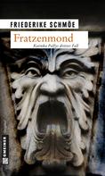 Friederike Schmöe: Fratzenmond ★★★★