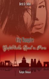 City Vampire - Gefährliches Spiel in Paris