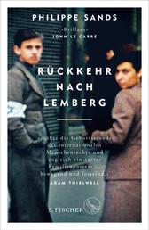 Rückkehr nach Lemberg - Über die Ursprünge von Genozid und Verbrechen gegen die Menschlichkeit