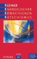 Michael Kuch: Kleiner Evangelischer Erwachsenenkatechismus 