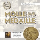 Matthias Gerschwitz: Molle und Medaille 