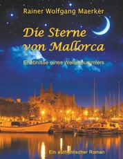 Die Sterne von Mallorca - Erlebnisse eines Weltenbummlers