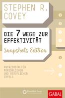 Stephen R. Covey: Die 7 Wege zur Effektivität Snapshots Edition ★★★★