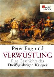 Verwüstung - Eine Geschichte des Dreißigjährigen Krieges