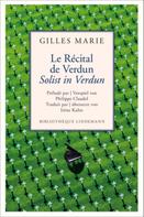 Gilles Marie: Le Récital de Verdun / Solist in Verdun 